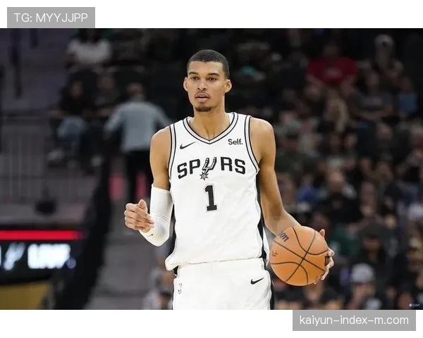 马刺收官战控制文班亚马出场时间 避免过度消耗的季后赛准备